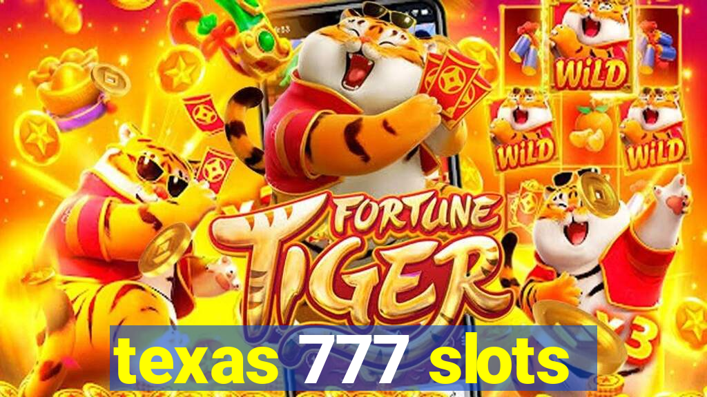 texas 777 slots